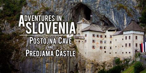 Postojna Castle Predjama Castle World List