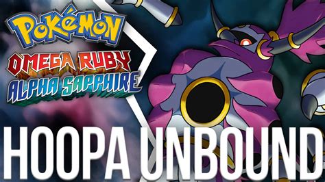 Pokémon Omega Ruby And Alpha Sapphire Unbound Hoopa Event Gameplay Youtube