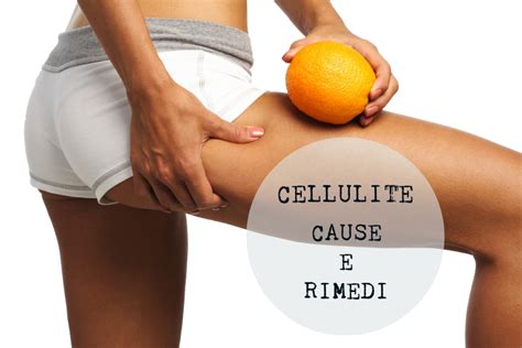 Cellulite Come Combatterla Con La Strategia Giusta Vanityspace