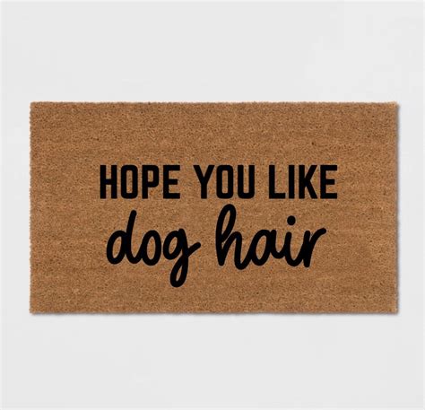 Hope You Like Dog Hair Doormat Door Mat Dog Doormat Funny Etsy