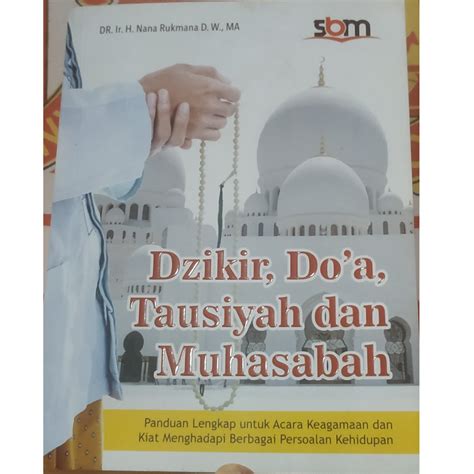 Jual Buku DZIKIR DOA TAUSIYAH DAN MUHASABAH Oleh DR Ir Nana