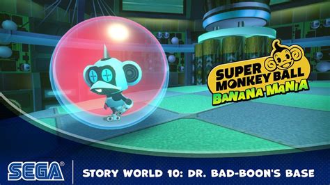 Super Monkey Ball Banana Mania Story World 10 Dr Bad Boon S Base Ft