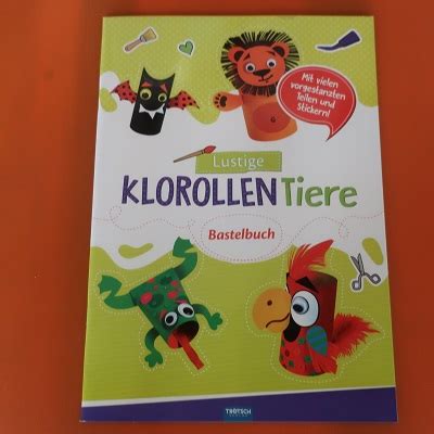 stlustige klorollen tiere bastelbuch   jahre mit vielen vorgestanzten teilen und stickern