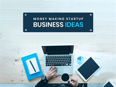 moneymaking startup business ideas