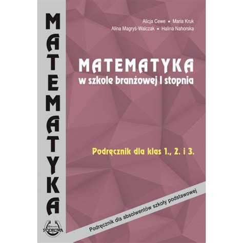 Matematyka w szkole branżowej I stopnia Podręcznik dla klas 1 2 3