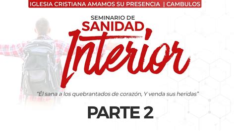 SEMINARIO DE SANIDAD INTERIOR PARTE 2 YouTube