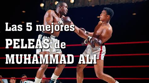 Las Mejores Peleas De Muhammad Ali Lo Mejor De La Historia Del Boxeo