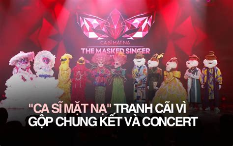 Ca sĩ mặt nạ bị khán giả quay lưng chỉ trích gay gắt vì gộp chung kết với đêm concert