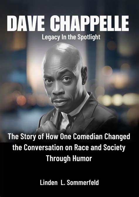The Unseen Legacy Of Dave Chappelles Sister A Story Of Resilience And Quiet Influence