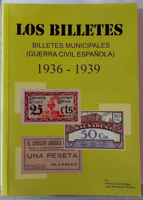 Los Billetes Municipales de la Guerra Civil 1936 1939 Numismática V