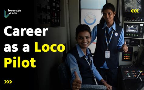 How To Become A Loco Pilot Courses Colleges Salary Leverage Edu