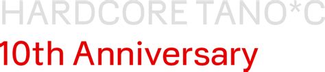 Hardcore Tano C Th Anniversary Hardcore Tano C