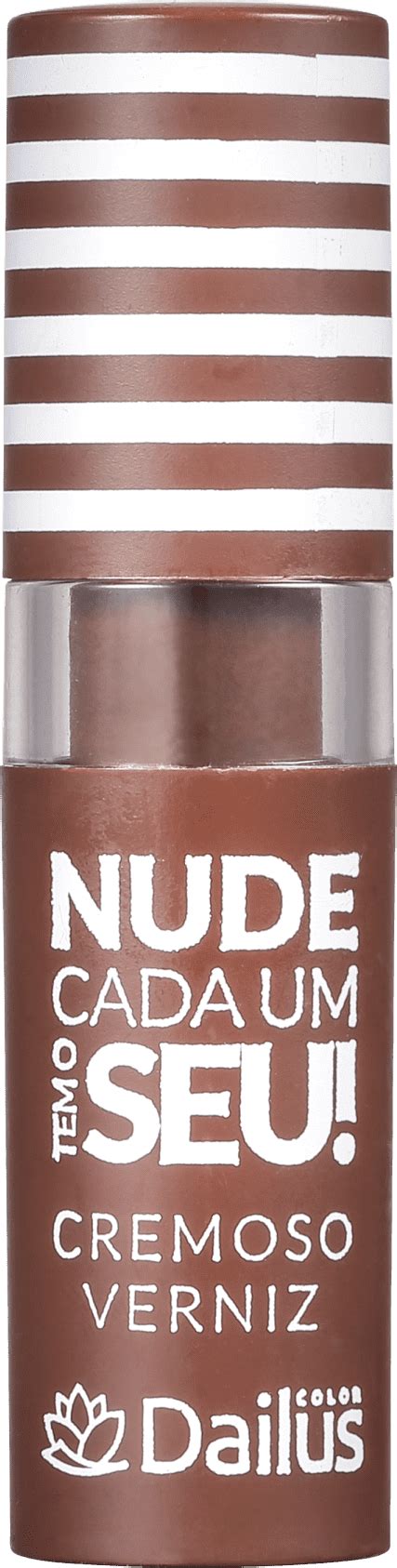 Batom Cremoso Dailus Nude Cada Um Tem O Seu Beleza Na Web