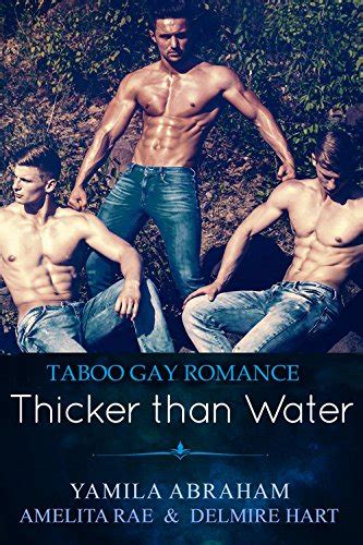 Taboo Gay Erotica Thicker Than Water EBook Abraham Yamila Rae Amelita Hart Delmire