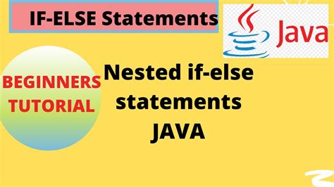 Java If Else If Else And Nested If Else Statements Java Coding