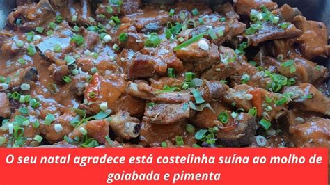 COMO FAZER COSTELINHA SUÍNA PORCO AO MOLHO DE GOIABADA E PIMENTA