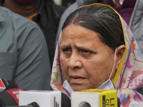 ‘they Will Bother Us A Thousand Times’ Rabri Devi After Cbi Questions Her For 4 Hours At Patna