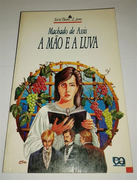 A Mão E A Luva - A mão e a luva - Machado de Assis - Seboterapia - Livros