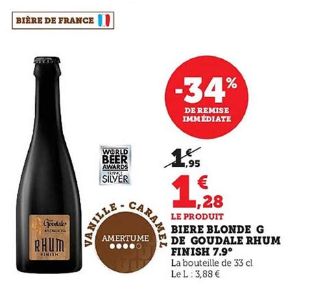 Promo Bi Re Blonde G De Goudale Rhum Finish Chez Super U Icatalogue Fr