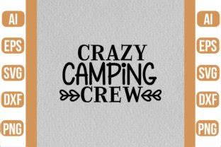 Crazy Camping Crew SVG Graphic By Nasemabd88 Creative Fabrica