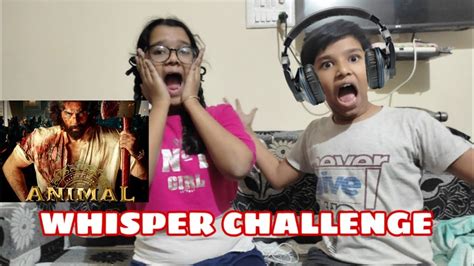 The Whisper Challenge Funniest Ever Challenge Mummykaanganvlog