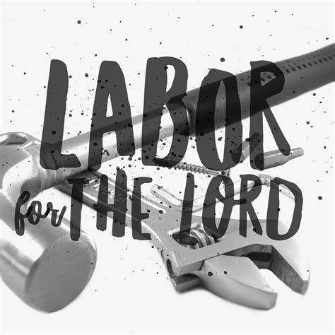 Labor For The Lord