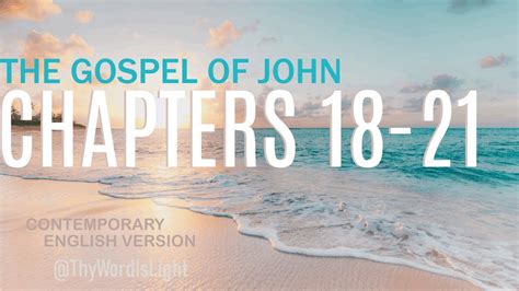 The Gospel Of John Chapters 18 21 Scrolling Text CEV YouTube