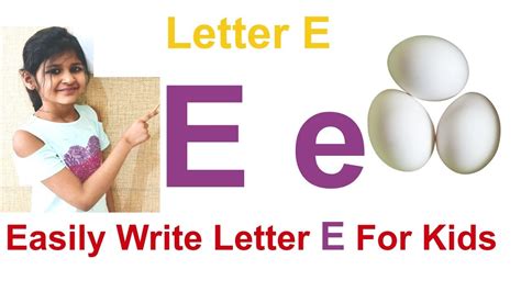 Alphabet E Letter E How To Write The Letter E Alphabet For Kids