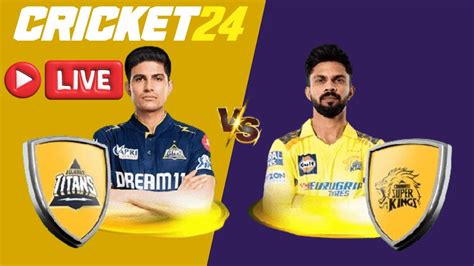 Cricket 24 Live Ipl T20 Gt Vs Csk Match Gameplay Youtube