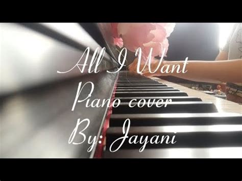 All I Want Piano Cover By Jayani Song By Olivia Rodrigo Youtube