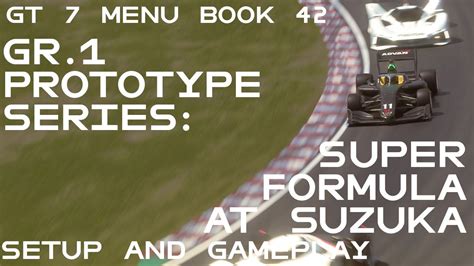 Gran Turismo Menu Book Gr Protoype Series Suzuka