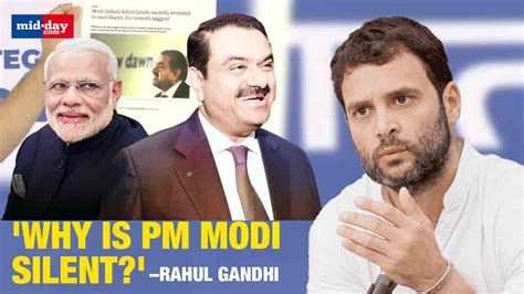 Rahul Gandhi Questions Pm Modis Silence On Adani Probe At Mumbais I N