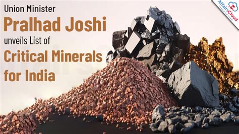 First Ever Report On Critical Minerals Unveiled By Union Minister