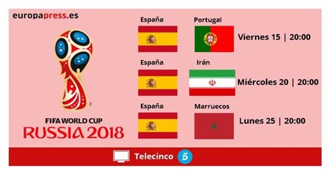 Horarios Partidos Espana Mundial Rusia 2018 Citas Romanticas Para