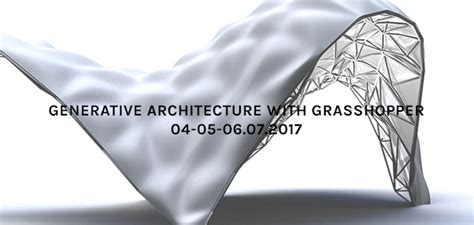 Generative Architecture With Grasshopper Fablabvenezia