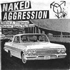 NAKED AGGRESSION Discography Top Albums And Reviews