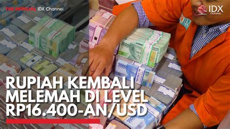 Rupiah Kembali Melemah Di Level Rp Anusd Video Dailymotion