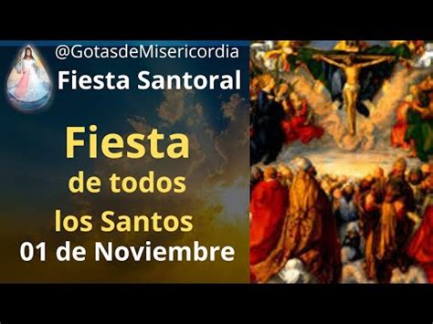 Fiesta de Todos los Santos Fiesta Litúrgica del 01 de noviembre YouTube