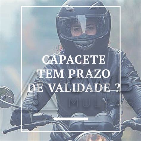 Capacete Tem Validade