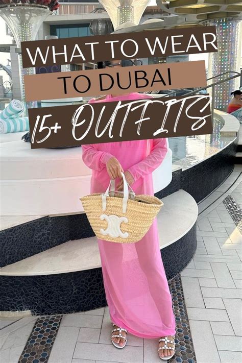 15 Amazing Dubai Outfits What To Wear In Dubai In 2024 Dubai