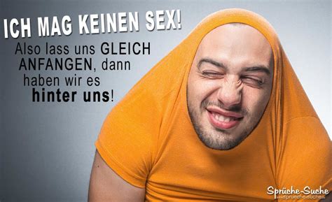 Ich Mag Keinen Sex Also Lass Uns Gleich Anfangen Dann Haben Wir Es Hinter Uns