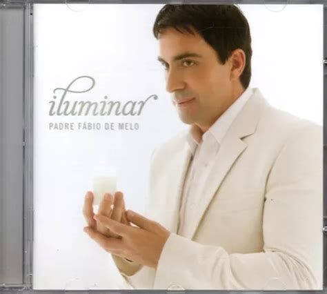 Cd Padre Fábio De Melo Iluminar Novo Lacrado Mercadolivre