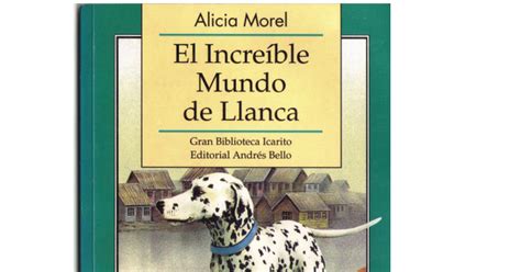 El Incre Ble Mundo De Llanca Alicia Morel Pdf Google Drive