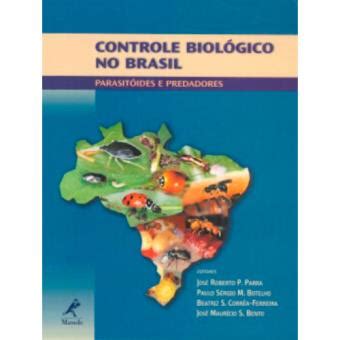 Controle Biol Gico No Brasil Parasitoides E Predadores Cartonado