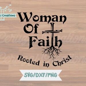 Woman Of Faith Rooted In Christ Svg Woman Of Faith Svg Rooted In Christ