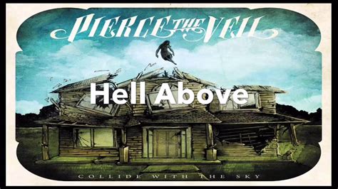 Hell Above Pierce The Veil Lyrics Youtube