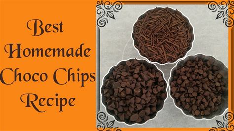 2 Types Of Choco Chips Recipe At Home Homemade Choco Chips Without