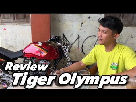 Review Tiger Olympus Bareng Nanda Dar Dor Spek Barisan Depan Herex