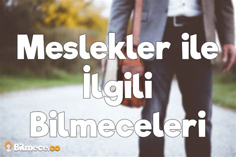 Meslekler Ile Lgili Bilmeceler Bilmeceler Ve Cevaplar