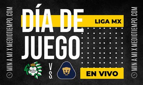 Santos Vs Pumas En Vivo Transmisión Online Juego Liga Mx Hoy Mediotiempo